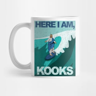 Here I am, kooks Mug